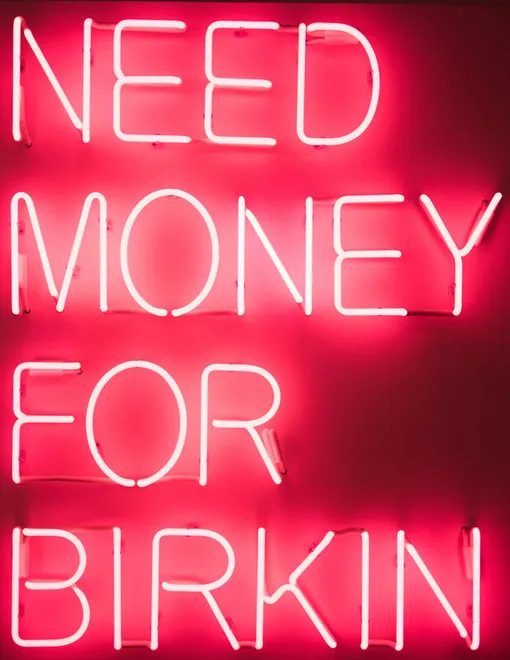 Beau Dunn «Need Money for Birkin», 2018